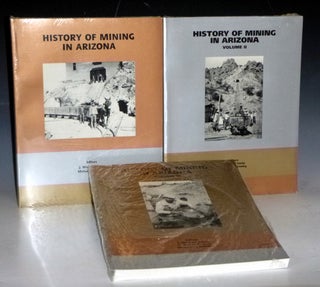 Item #023282 History of Mining in Arizona. J. Michael Canty, Michael N. Greeley, H. Mason Coggin