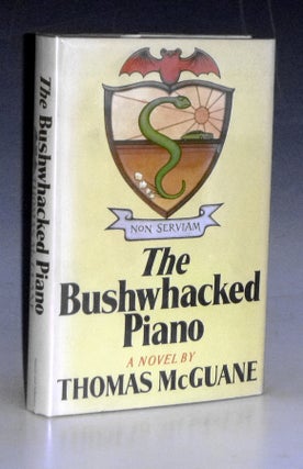 Item #023306 The Bushwhacked Piano. Thomas McGuane