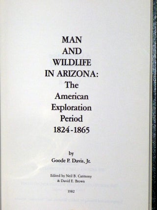 Man and Wildlife in Arizona: The American Exploration Period 1824-1865