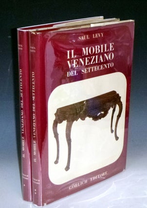Item #023326 Il Mobile Veneziano Del Settecento. Saul Levy