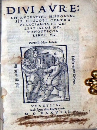 Divi Aurelii Augustini Hipponensis Episcopi Contra Pelagianos et Celestianos Hyponosticon Libri VI (actually 9)