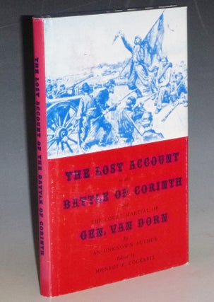 Item #023348 The Lost Account of the Battle of Corinthand Court-Martial of Gen. Van Dorn By an...