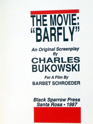 The Movie "Barfly", an Original Screenplay