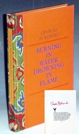 Item #023391 Burning in Water Drowning in Flame, Selected Poems 1955-1973. Charles Bukowski