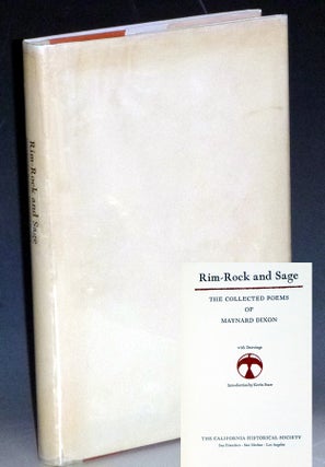 Item #023396 Rim Rock and Sage, the Collected Poems of Maynard Dixon. Maynard Dixon