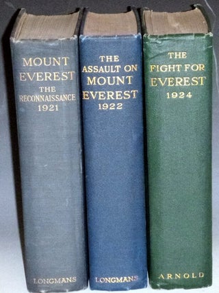 Mount Everest, The Reconnaissance 1921 (First American); The Assault on Mount Everest 1922 First American, 2nd Impression, and The Fight for Everest 1924 (First edition)