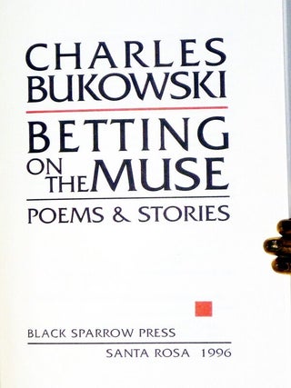 Betting on the Muse Poems and Stories