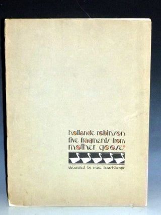 Item #023423 Five Fragments from Mother Goose (111 of 200 copies). Hollande Robinson, Harshberger...