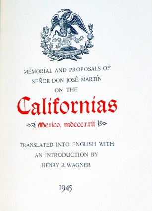 Memorial and Proposals of Senor Don Jose Martin on the Californias, Mexico, MDCCCXXII