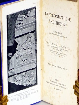 Babylonian Life and History (2nd edition, rewritten and Enlarged, the Companion to the First edition)