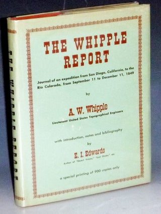 Item #023559 The Whipple Report. Journal of an Expedition from San Diego, California, to the Rio...