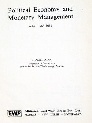 Political Economy and Monetary Management India: 1766-1914