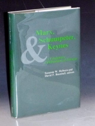 Item #023583 Marx, Schumpeter, and Keynes. A Centenary Celebration of Dissent. Suzanne W. And...