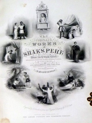 The Complete Works of Shakspere, revised from the Original Editions with Historical and Analytical Introductions to Each Play Also Notes Explanatory and Critical, and a Life of the Poet.