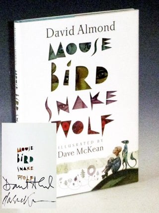 Item #023621 Mouse Bird Snake Wolf (signed by Both Author and artist). David Almond, Dave McKean
