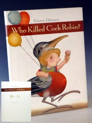 Item #023624 Who Killed Cock Robin ? Etienne Delessert