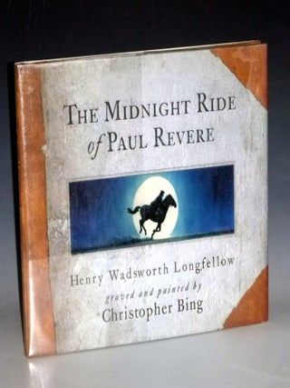Item #023628 The Midnight Ride of Paul Revere. Henry Wadsworth Longfellow, Christopher Bing