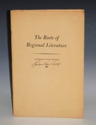 Item #023663 The Roots of Regional Literature; a Lecture Delivered at New Mexico Highlands...