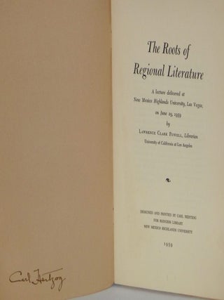 The Roots of Regional Literature; a Lecture Delivered at New Mexico Highlands University, Las Vegas, on June 29