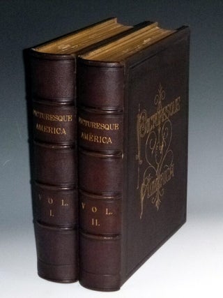Item #023671 Picturesque America or, the Land We Live in. A Delineation By Pen and Pencil of the...