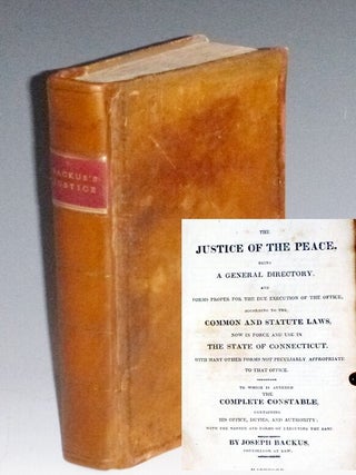 Item #023688 The Justice of the Peace, being a General Directory and Forms Proper for the Due...