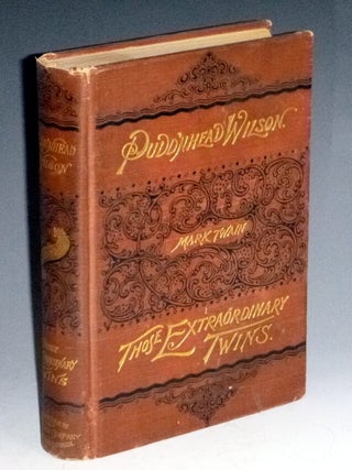 Item #023905 The Tragedy of Pudd'nhead Wilson and the Comedy Those Extraordinary Twins. Twain...