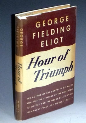Item #023921 Hour of Triumph (Signed and inscribed). George Fielding Eliot
