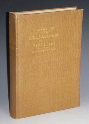Item #023928 The 1910 Trip of the H.M.M.B.A. To California and the Pacific Coast. George Wharton...