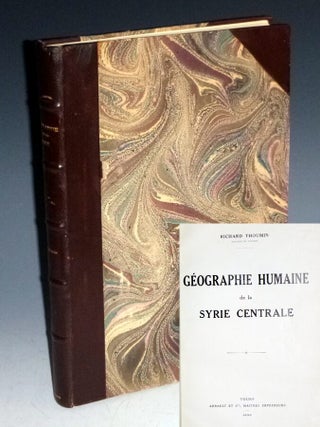 Item #023938 Geographie Humaine De La Syrie Centrale. Richard Thoumin