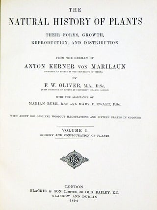 The Natural History of Plants, Their Forms, Growth, Reproduction, and Distribution.