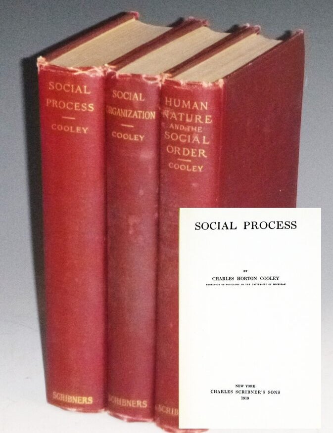 Item #023974 Social Process [Together with] Social Organization and Human Nature and the Social order]. Charles Horton Cooley.