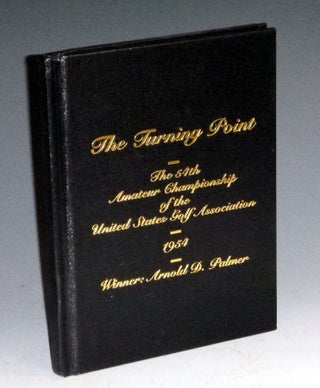 Item #023988 The Turning Point, The 54th Amateur Championship of the United States Gold...