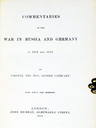 Commentaries on the War in Russia and Germany in 1812 and 1813