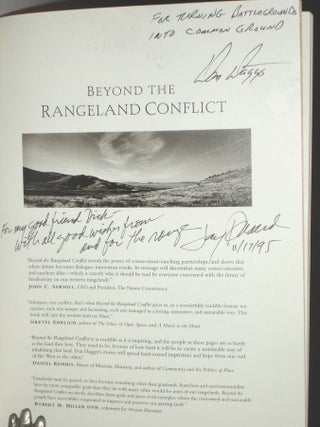 Beyond the Rangeland Conflict: Toward a West That Works (Inscribed By the Author and the Photographer Jay Dusard)