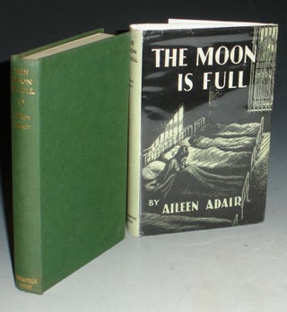 Item #025061 The Moon is Full. Aileen Adair