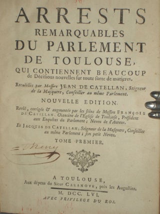 Arrests Remarquables Du Parlement De Toulouse; Qui Contiennent Beaucoup De Decisions Nouvelles Sur Toute Sorte De Matieres (2 Volume set)