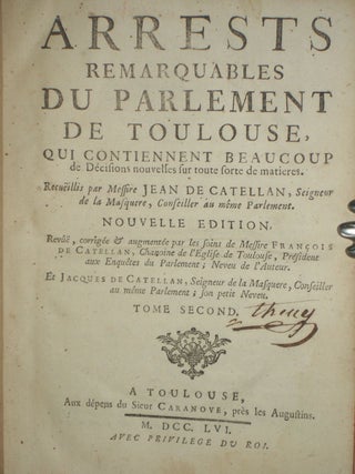 Arrests Remarquables Du Parlement De Toulouse; Qui Contiennent Beaucoup De Decisions Nouvelles Sur Toute Sorte De Matieres (2 Volume set)