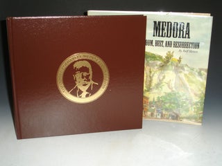 Item #025091 Medora; Boom, Bust and Resurrection. Rolf Sletten, Cody Sletten