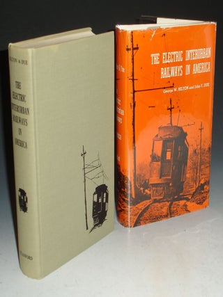 Item #025105 The Electirc Interurban Railways in America. George W. And John F. Due Hilton