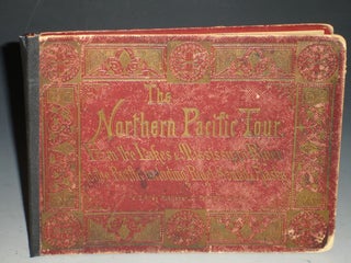 Item #025129 Northern Pacific Tour: From the Lakes & Mississippi River to the Pacific Including...