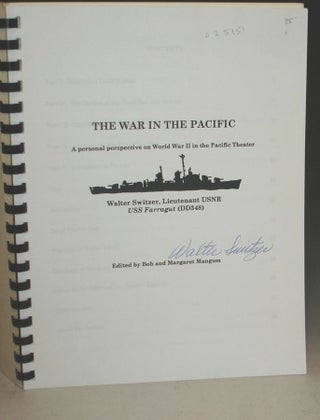 The War in the Pacific; a Personal Perspective on World War II in the Pacific Theater