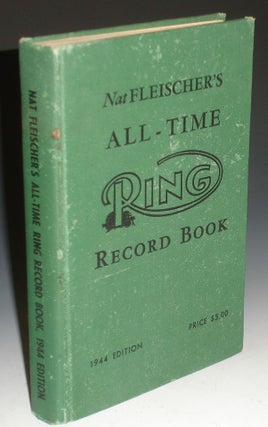 Item #025268 Nat Flesicher's All-time Ring Record Book. Nat Fleischer