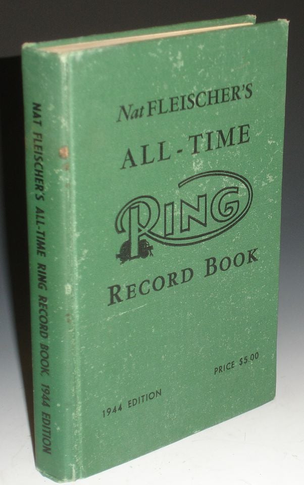 Item #025268 Nat Flesicher's All-time Ring Record Book. Nat Fleischer.