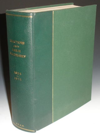 Item #025276 Tractors and Farm Machinery, 1855-1975: Vol. 1: The Agricultrual Tractor, 1955-1950;...