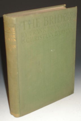 Item #025281 The Bridge; A chapter in the History of Painting. Frank Brangwyn, Christian Barman