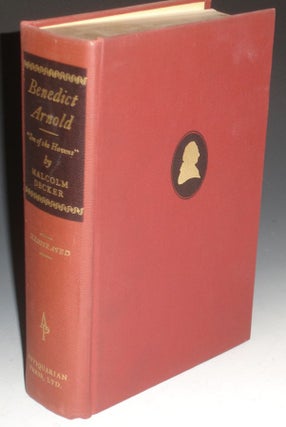 Item #025293 Benedict Arnold; Son of the Havens (inscribed By the Author to James D. Horan)....