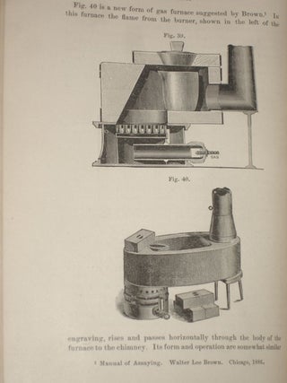 The Assayer's Manual, an Abridged Treatise on the Docimastic Examination of Ores, and Furnace and Other Artificial Products, Illustrated By Eighty-Seven Engravings