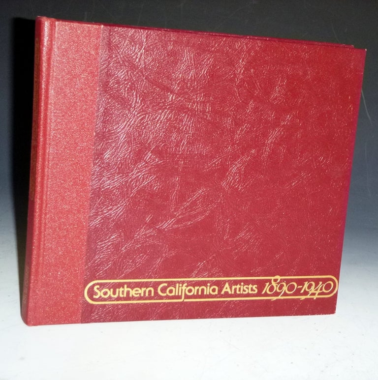 Item #025348 Southern California Artists, 1890-1940: [exhibition] July 10, 1979 to August 28, 1979 (signed By Both authors). Nancy Dustin Wail Moure, Carl Dentzel.