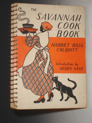 Item #025427 The Savannah Cook Book; a Collectionof Old Fashioned Recipts from Colonial Kitchens....