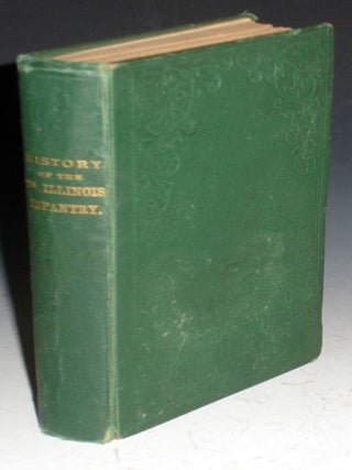 Item #025599 History of the Seventh Regiment Illinois Volunteer Infantry; from Its First Muster...